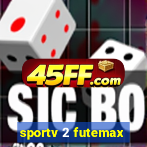 sportv 2 futemax
